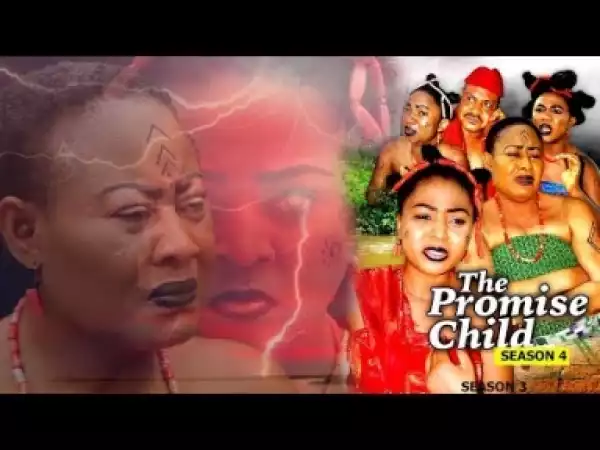Video: Promised Child [Season 4] - Latest Nigerian Nollywoood Movies 2018